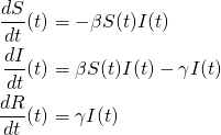 \begin{align*}\frac{dS}{dt}(t) &= -\beta S(t) I(t) \nonumber \\\frac{dI}{dt}(t) &= \beta S(t) I(t) - \gamma I(t) \\\frac{dR}{dt}(t) &= \gamma I(t) \nonumber\end{align*}